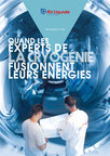 Air Liquide et ITER : quand les experts de la cryogénie fusionnent leurs énergies